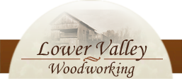 Lower Valley Woodworking